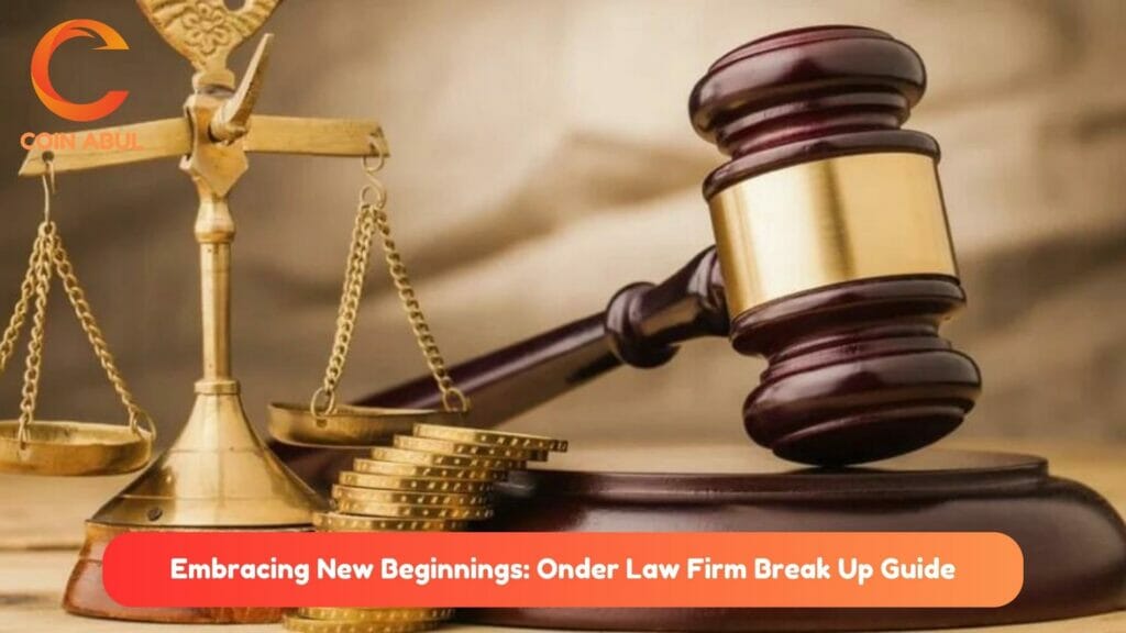 Embracing New Beginnings Onder Law Firm Break Up Guide